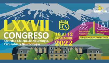 LXXVII Congreso Chileno de Neurología, Psiquiatría y Neurocirugía (SONEPSYN)
