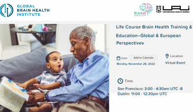 Life Course Brain Health Training & Education–Global & European Perspectives