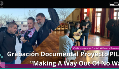 Grabación Documental del Proyecto PILOT «Making A Way Out Of No Way”